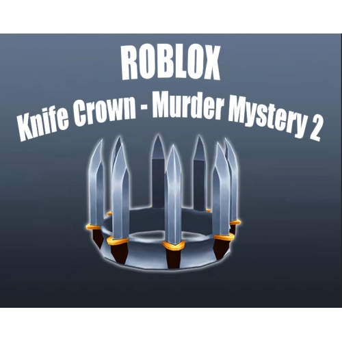  Roblox: Knife Crown - Murder Mystery 2  Anahtar Key